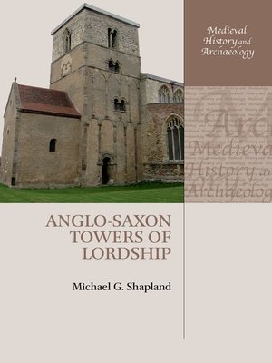 cover image of Anglo-Saxon Towers of Lordship